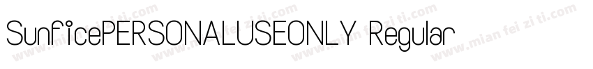 SunficePERSONALUSEONLY Regular字体转换